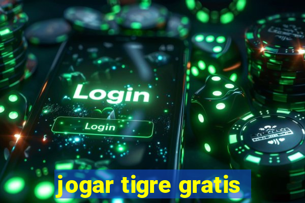 jogar tigre gratis